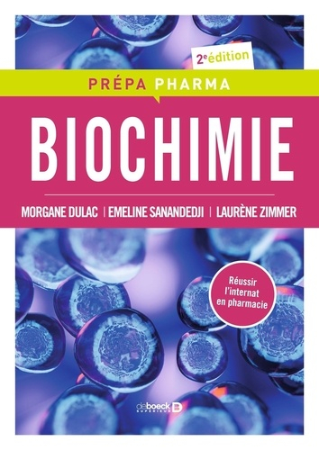 Prépa Pharma - Biochimie - de boeck superieur - 9782807326965 - 