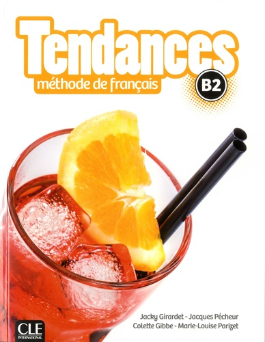Tendances B2 - Méthode de Français - cle international - 9782090385342 - 