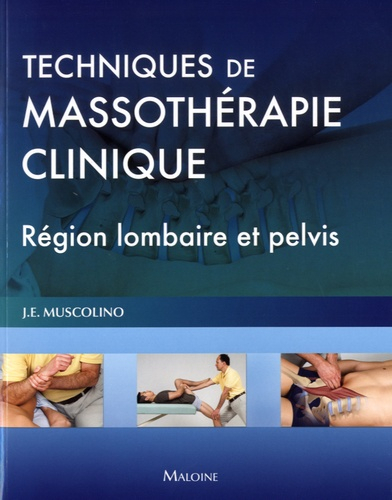 Techniques de massothérapie clinique - maloine - 9782224034498 - 
