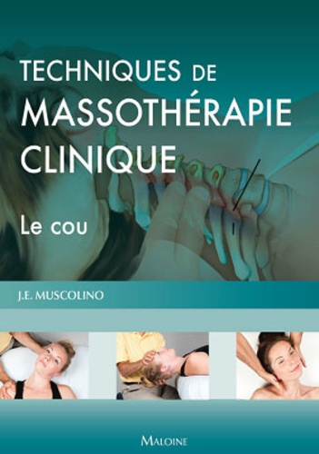Techniques de massothérapie clinique - maloine - 9782224034733 - 